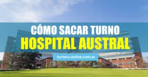 como sacar turno online y por teléfono, portal del paciente hospital austral