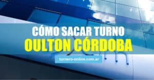 como sacar turnos oulton córdoba