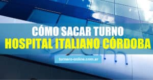 cómo pedir turno hospital italiano córdoba