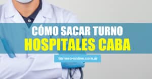 como sacar turnos hospitales ciudad de buenos aires, turnos caba