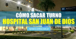 como sacar turnos hospital san juan de dios