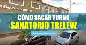 foto del sanatorio trelew para cómo sacar turnos online y por teléfono